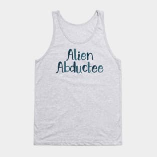 Alien abductees Tank Top